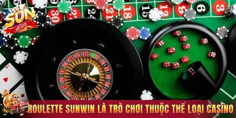Roulette Sunwin là trò chơi thuộc thể loại casino live